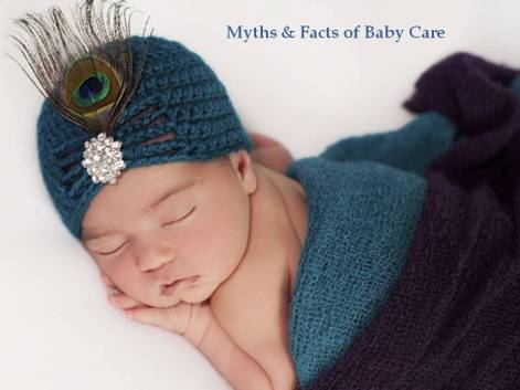 Myth &amp; Facts of baby Care