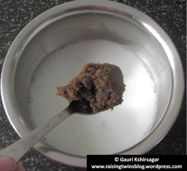 Add 2 tablespoon of jaggery to 1 cup of milk